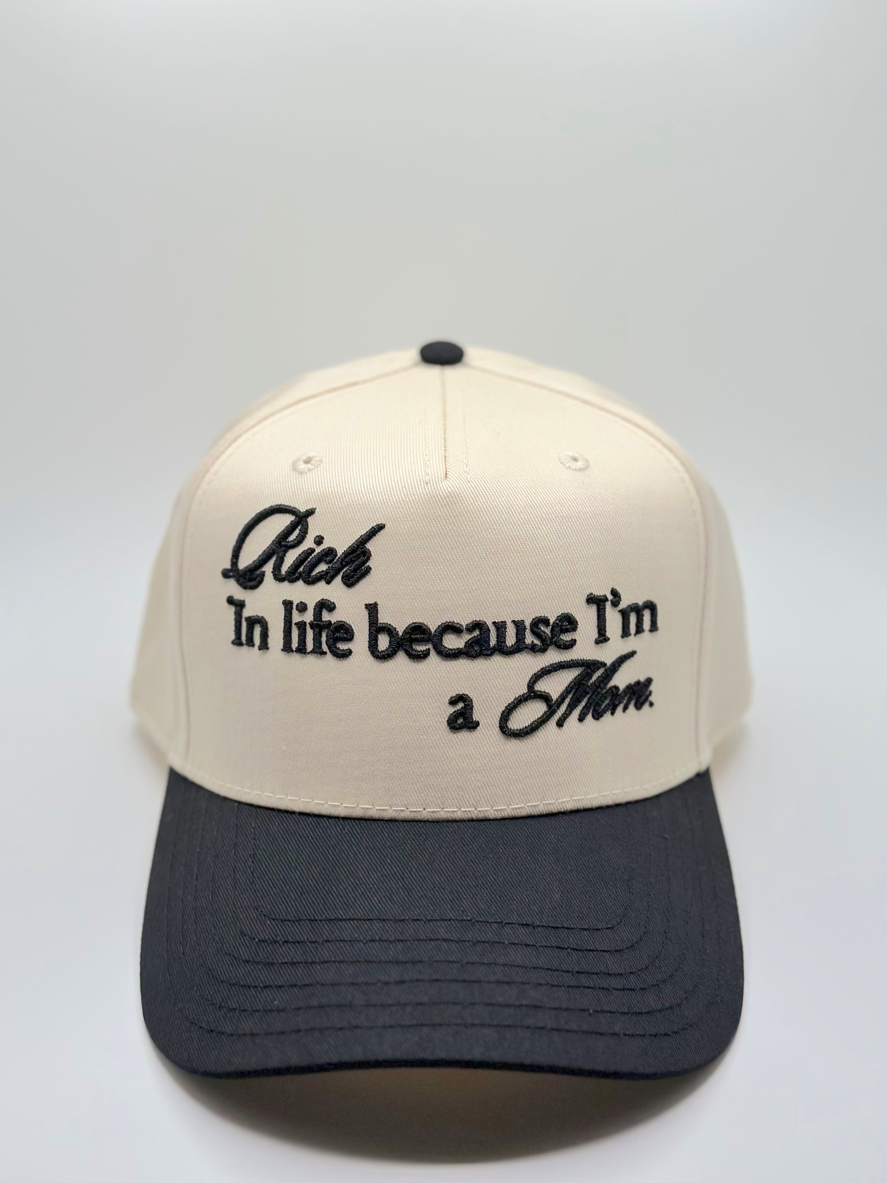 Custom Embroidered Hat - Rich In Life Because I’m A Mom.